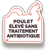 Nos poulets sont élevés sans traitement antibiotique