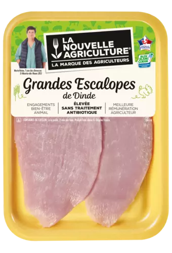 LES GRANDES ESCALOPES DE DINDE LA NOUVELLE AGRICULTURE®